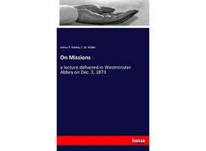 9783348023047 - On Missions - Arthur P Stanley F M Müller Kartoniert (TB)