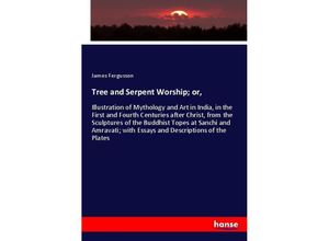 9783348026307 - Tree and Serpent Worship  or - James Fergusson Kartoniert (TB)