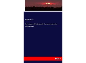 9783348026321 - The Chittagong Hill-Tribes results of a Journey made in the Year 1882-1885 - Emil Riebeck Kartoniert (TB)