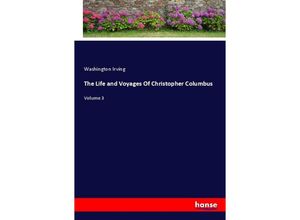 9783348026840 - The Life and Voyages Of Christopher Columbus - Washington Irving Kartoniert (TB)