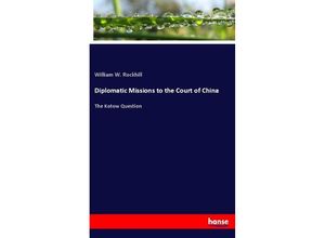 9783348031905 - Diplomatic Missions to the Court of China - William W Rockhill Kartoniert (TB)