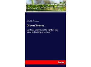 9783348032261 - Citizens Money - Alfred B Westrup Kartoniert (TB)