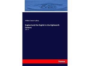 9783348034098 - England and the English in the Eighteenth Century - William Connor Sydney Kartoniert (TB)