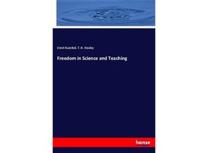 9783348034951 - Freedom in Science and Teaching - Ernst Haeckel T H Huxley Kartoniert (TB)