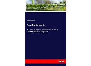 9783348035637 - Free Parliaments - John Almon Kartoniert (TB)