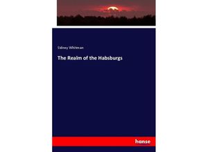 9783348037204 - The Realm of the Habsburgs - Sidney Whitman Kartoniert (TB)