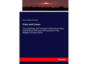 9783348037211 - Cross and Crown - James Dabney McCabe Kartoniert (TB)