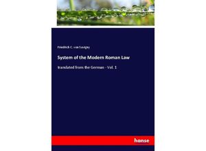 9783348039086 - System of the Modern Roman Law - Friedrich Carl von Savigny Kartoniert (TB)