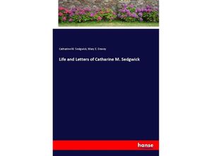 9783348039161 - Life and Letters of Catharine M Sedgwick - Catharine M Sedgwick Mary E Dewey Kartoniert (TB)