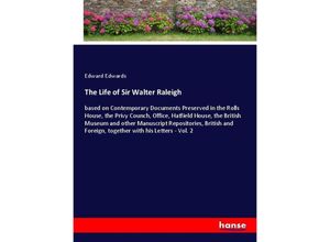 9783348039246 - The Life of Sir Walter Raleigh - Edward Edwards Kartoniert (TB)