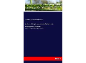 9783348039437 - Letters relating to Assessment of Lohara and Wurrungaum Pergunnas - Bombay Government Records Kartoniert (TB)