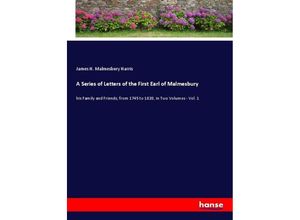 9783348040976 - A Series of Letters of the First Earl of Malmesbury - James H Malmesbury Harris Kartoniert (TB)