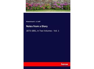 9783348041553 - Notes from a Diary - Mountstuart E G Duff Kartoniert (TB)