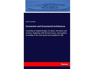 9783348043144 - Convenient and Ornamental Architecture - John Crunden Kartoniert (TB)