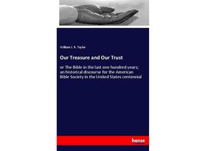 9783348043571 - Our Treasure and Our Trust - William J R Taylor Kartoniert (TB)