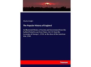 9783348045476 - The Popular History of England - Charles Knight Kartoniert (TB)