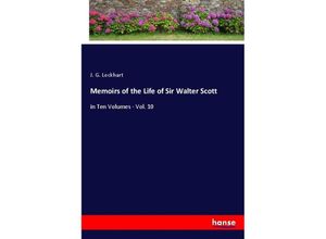 9783348045971 - Memoirs of the Life of Sir Walter Scott - J G Lockhart Kartoniert (TB)