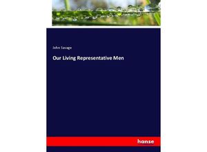 9783348046084 - Our Living Representative Men - John Savage Kartoniert (TB)