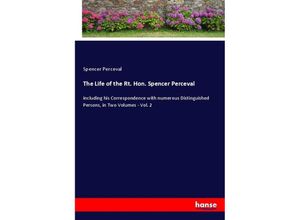 9783348048170 - The Life of the Rt Hon Spencer Perceval - Spencer Perceval Kartoniert (TB)