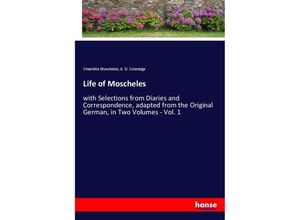 9783348048279 - Life of Moscheles - Charlotte Moscheles A D Coleridge Kartoniert (TB)