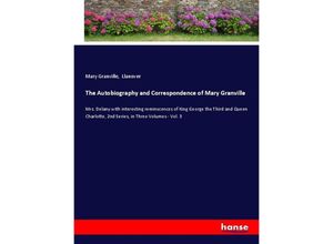 9783348048439 - The Autobiography and Correspondence of Mary Granville - Mary Granville Llanover Kartoniert (TB)