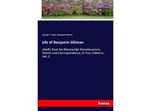 9783348048491 - Life of Benjamin Silliman - George P Fisher Benjamin Silliman Kartoniert (TB)