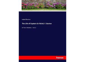 9783348048996 - The Life of Captain Sir Richd F Burton - Isabel Burton Kartoniert (TB)