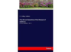 9783348049306 - The Life and Speeches of the Marquis of Salisbury - F S Pulling Salisbury Kartoniert (TB)