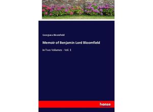 9783348049344 - Memoir of Benjamin Lord Bloomfield - Georgiana Bloomfield Kartoniert (TB)