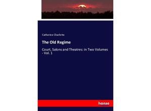 9783348050265 - The Old Regime - Catherine Charlotte Kartoniert (TB)