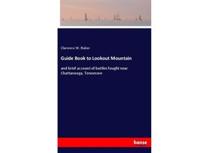 9783348052719 - Guide Book to Lookout Mountain - Clarence W Baker Kartoniert (TB)