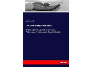 9783348053013 - The Compleat Psalmodist - John Arnold Kartoniert (TB)