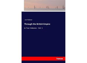 9783348054768 - Through the British Empire - Alexander von Hübner Kartoniert (TB)