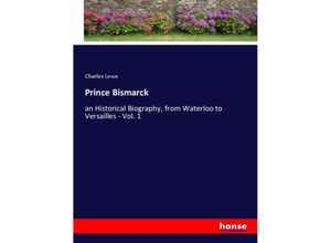 9783348054836 - Prince Bismarck - Charles Lowe Kartoniert (TB)