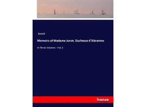 9783348055178 - Memoirs of Madame Junot Duchesse dAbrantes - Junot Kartoniert (TB)