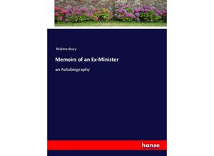 9783348056953 - Memoirs of an Ex-Minister - Malmesbury Kartoniert (TB)