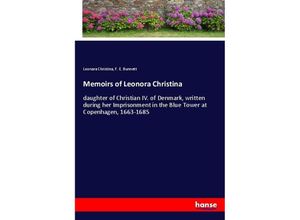 9783348057189 - Memoirs of Leonora Christina - Leonara Christina F E Bunnett Kartoniert (TB)