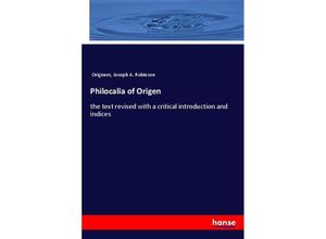 9783348058032 - Philocalia of Origen - Origenes Joseph A Robinson Kartoniert (TB)