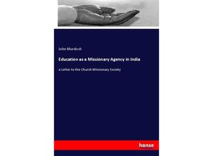 9783348059091 - Education as a Missionary Agency in India - John Murdoch Kartoniert (TB)