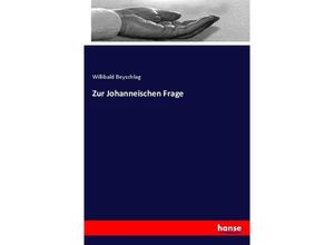 9783348067553 - Zur Johanneischen Frage - Willibald Beyschlag Kartoniert (TB)