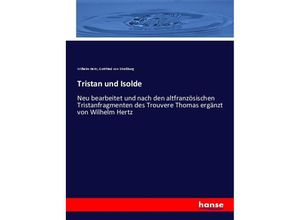 9783348068239 - Tristan und Isolde - Wilhelm Hertz Gottfried von Straßburg Kartoniert (TB)