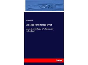 9783348068390 - Die Sage vom Herzog Ernst - Georg Voß Kartoniert (TB)