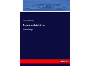 9783348068444 - Reden und Aufsätze - Gustav Rümelin Kartoniert (TB)