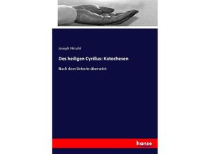 9783348070034 - Des heiligen Cyrillus Katechesen - Joseph Hirschl Kartoniert (TB)