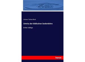 9783348070058 - Umriss der biblischen Seelenlehre - Johann Tobias Beck Kartoniert (TB)