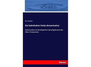 9783348070737 - Die hebräischen Verba denominativa - WJ Gerber Kartoniert (TB)
