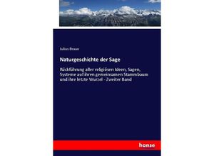 9783348070775 - Naturgeschichte der Sage - Julius Braun Kartoniert (TB)