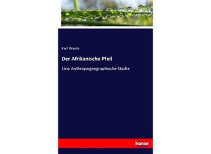 9783348072281 - Der Afrikanische Pfeil - Karl Weule Kartoniert (TB)