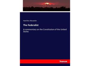 9783348074254 - The Federalist - Hamilton Alexander Kartoniert (TB)