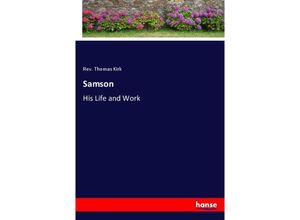 9783348075886 - Samson - Rev Thomas Kirk Kartoniert (TB) 9783348075886 - Samson - Rev Thomas Kirk Kartoniert (TB)